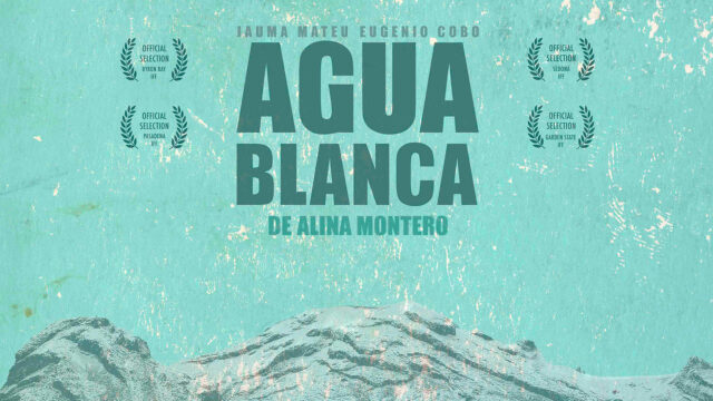 Agua Blanca - Selección Oficial Freeman Film Festival 2016