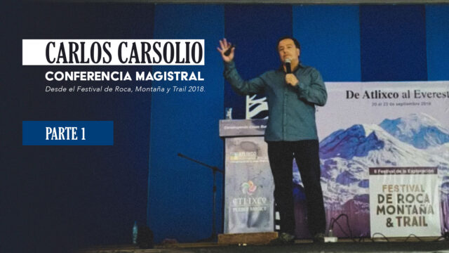 Carlos Carsolio - Conferencia Magistral | PARTE 1